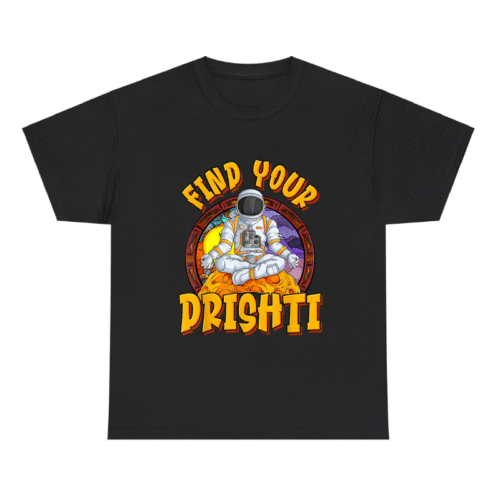 Indian Yogis FIND YOUR DRISHTI Shirt