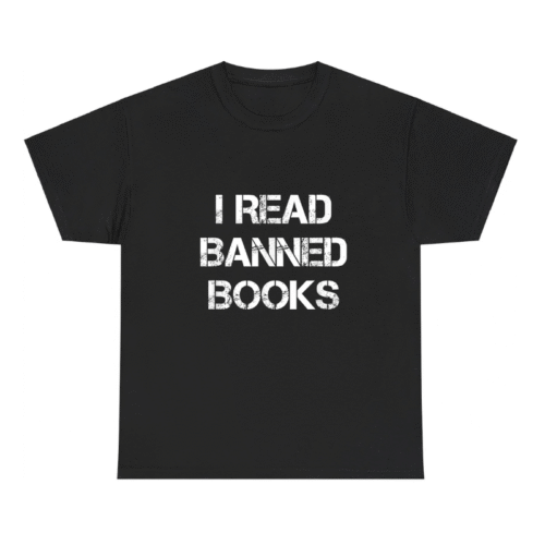  I Read Banned Books Shirt