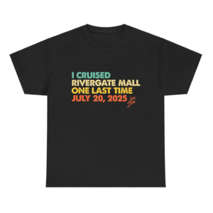 I Cruised the Mall One Last Time 6/20/25