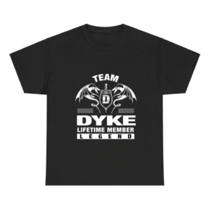 Team DYKE Lifetime Member Gifts Shirt