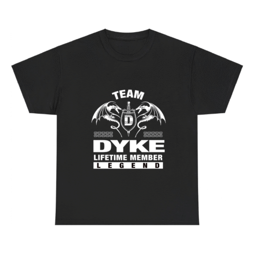 Team DYKE Lifetime Member Gifts Shirt